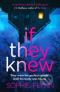 Kniha: If They Knew (Sophie Flynn). Canelo, 2022