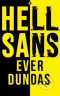 Kniha: HellSans (Ever Dundas). Angry Robot, 2022