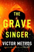 Kniha: The Grave Singer (Victor Methos). Thomas & Mercer, 2023