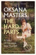 Kniha: The Hard Parts (Oksana Masters). Scribner, 2023