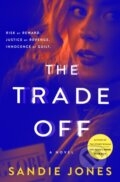 Kniha: The Trade Off (Sandie Jones). Minotaur Books, 2023