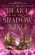Kniha: Heart Of The Shadow King (Sylvia Mercedes)