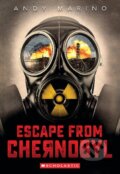 Kniha: Escape From Chernobyl (Escape From #1) (Andy Marino)