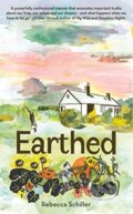 Kniha: Earthed (Rebecca Schiller). Elliott and Thompson, 2021
