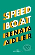 Kniha: Speedboat (Renata Adler). Weidenfeld and Nicolson, 2021