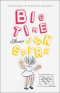 Kniha: Big Time (Jen Spyra a Stephen Colbert). Random House, 2022