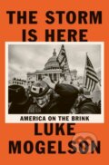 Kniha: The Storm is Here (Luke Mogelson). Riverrun, 2022
