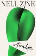 Kniha: AVALON (Nell Zink). Faber and Faber, 2022