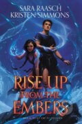 Kniha: Rise Up from the Embers (Kristen Simmons a Sara Raasch). HarperCollins, 2022