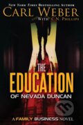 Kniha: The Education of Nevada Duncan (C. N. Phillips a Carl Weber). , 2023