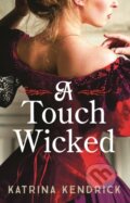 Kniha: A Touch Wicked (Katrina Kendrick). Aria, 2024