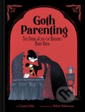 Kniha: Goth Parenting (Casey Gilly). Chronicle Books, 2024