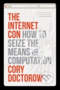 Kniha: The Internet Con (Cory Doctorow). Verso, 2024