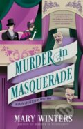 Kniha: Murder In Masquerade (Mary Winters). , 2024