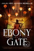 Kniha: Ebony Gate (Julia Vee a Ken Bebelle). St. Martin´s Press, 2024