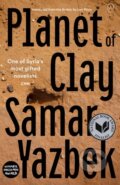 Kniha: Planet of Clay (Samar Yazbek). , 2021