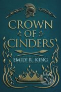 Kniha: Crown of Cinders (Emily R. King). , 2021