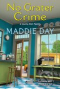 Kniha: No Grater Crime (Maddie Day). Kensington Publishing Corporation, 2021