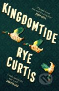 Kniha: Kingdomtide (Rye Curtis). Fourth Estate, 2021