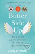 Kniha: Butter-Side Up (Jane Enright). , 2022