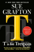 Kniha: T Is for Trespass (Sue Grafton). , 2022