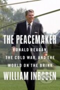 Kniha: The Peacemaker (William Inboden). , 2022