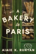 Kniha: A Bakery in Paris (Aimie K. Runyan). , 2023