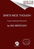 Kniha: She's Nice Though (Mercado Mia). HarperOne, 2023