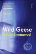 Kniha: Wild Geese (Soula Emmanuel). Footnote Press Ltd, 2023