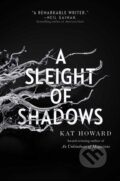 Kniha: A Sleight of Shadows (Kat Howard). SAGA, 2023