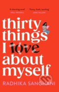 Kniha: Thirty Things I Love About Myself (Radhika Sanghani). Headline Book, 2023