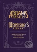 Kniha: The Addams Family: Wednesday’s Library (Alexandra West a Calliope Glass). HarperCollins, 2024