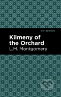 Kniha: Kilmeny of the Orchard (L. M. Montgomery). , 2021