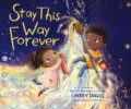 Kniha: Stay This Way Forever (Linsey Davis). Zonderkidz, 2021