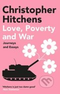 Kniha: Love, Poverty and War (Christopher Hitchens). Atlantic Books, 2021