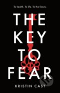 Kniha: The Key to Fear (Kristen Cast)