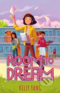 Kniha: Room To Dream (Kelly Yang). Knights Of Media, 2022