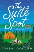 Kniha: The Suite Spot (Trish Doller). St. Martins Griffin, 2022