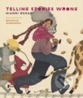 Kniha: Telling Stories Wrong (Gianni Rodari). Enchanted Lion, 2022