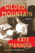 Kniha: Gilded Mountain (Kate Manning)