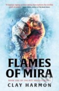Kniha: Flames Of Mira (Clay Harmon)