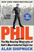 Kniha: Phil (Alan Shipnuck). , 2023