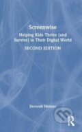 Kniha: Screenwise (Devorah Heitner)