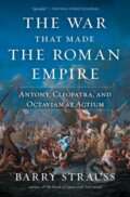 Kniha: The War That Made the Roman Empire (Barry Strauss). Simon & Schuster, 2023