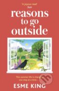 Kniha: Reasons To Go Outside (Esme King). Hodder Paperback, 2023