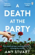Kniha: A Death At The Party (Amy Stuart). Penguin Books, 2023