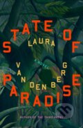 Kniha: State of Paradise (Laura van den Berg). Farrar, Straus and Giroux, 2024