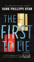 Kniha: The First to Lie (Hank Phillippi Ryan). Forge, 2021