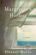 Kniha: Margreete's Harbor (Eleanor Morse). St. Martin´s Press, 2021