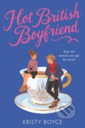 Kniha: Hot British Boyfriend (Kristy Boyce). HarperCollins, 2021